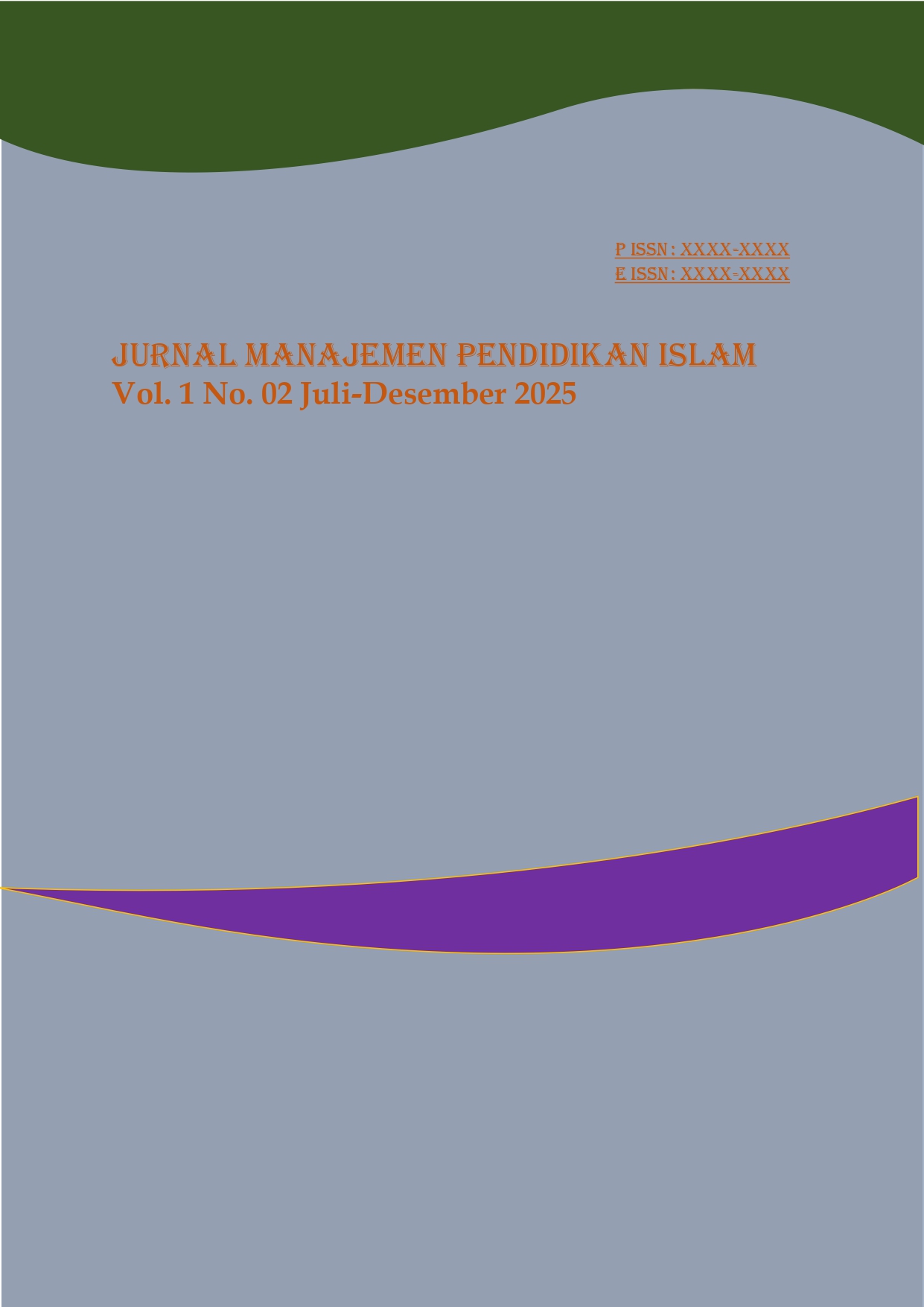 					View Vol. 1 No. 02 (2025): Jurnal Manajemen Pendidikan Islam
				
