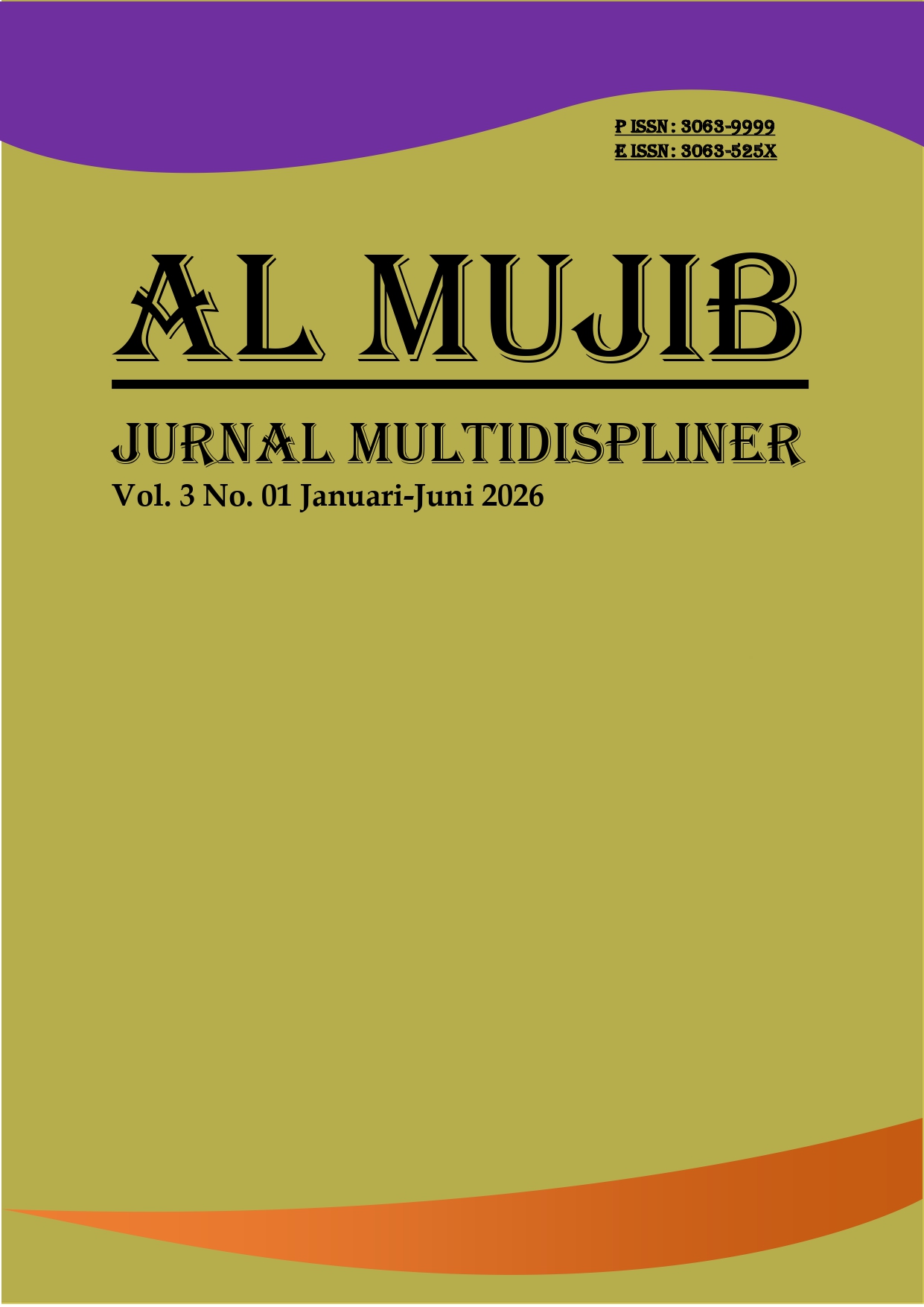 					View Vol. 3 No. 1 (2026): Al Mujib: Jurnal Multidisipliner
				